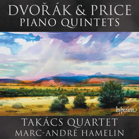 Dvořák & Price: Piano Quintets by Takács Quartet - Apple Music