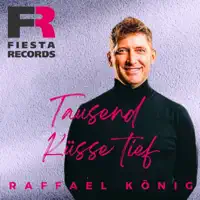 Tausend Küsse tief — Raffael König