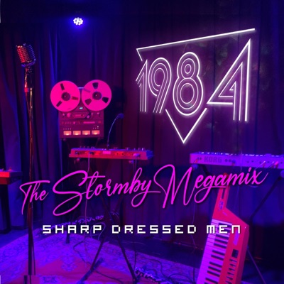 Sharp Dressed Men (Stormby Remix Megamix) - Single