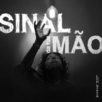 Sinal da Tua Mão - Single - LUH LÍVIA