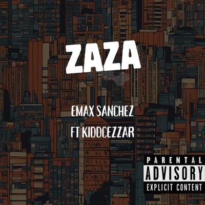 ZAZA (feat. Kiddcezzar) - Single