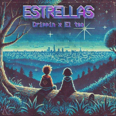 Estrellas (feat. El Teo & Drippin) - Single