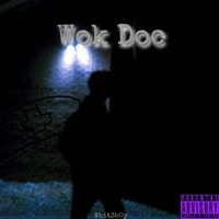 Wok Doc - Single - Whit3B0y