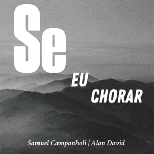 Se Eu Chorar - Single