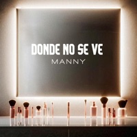 DONDE NO SE VE - Single - Manny EM