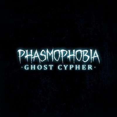 Phasmophobia Cypher (feat. CrimsonKoteto, Michael Stark, Keetheweeb, Professor Kuro, Matt Raichous, Snakebite126, Drip$tick, Nina Hope, anoravt, Chi-Chi, Mike Choe, McGwire, Wülf Boi, yukigloom, YellowBladeMusic, Callon B & TheManBeHisLa) - EP