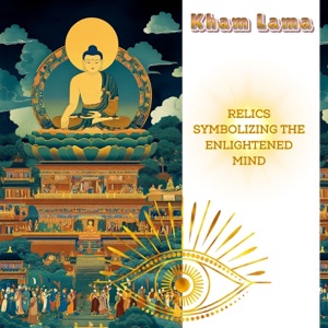 Relics Symbolizing the Enlightened Mind