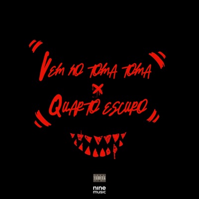 Vem no Toma Toma X Quarto Escuro - Single