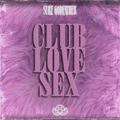 Club Love Sex - EP