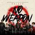 "No Weapon"