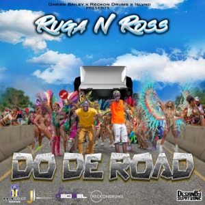 Do De Road (feat. RugaNRoss)