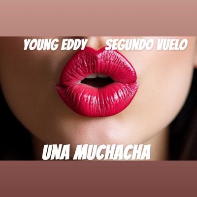 Una Muchacha (feat. Segundo Vuelo) - Single