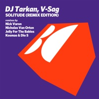 Solitude (Remix Edition) - DJ Tarkan, V-Sag & Nick Varon