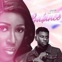 Balance (feat. A Mose) - Single - Oyije