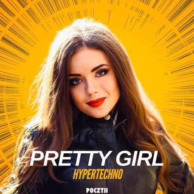 Pretty Girl (Hypertechno) - Single