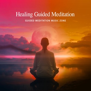 Healing Guided Meditation