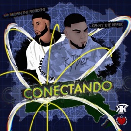 Conectando (feat. Kenny The Ripper) Mr.Brown the President