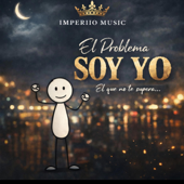 “El Problema Soy Yo”