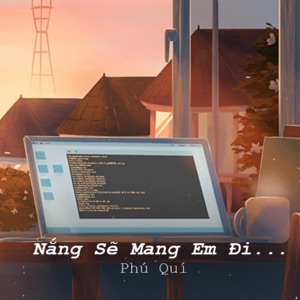 Nắng Sẽ Mang Em Đi - Single