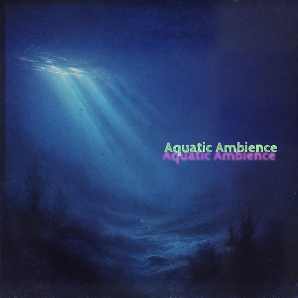 Aquatic Ambience (Retro Version) - Single