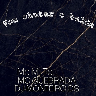 Vou Chutar o Balde - Single
