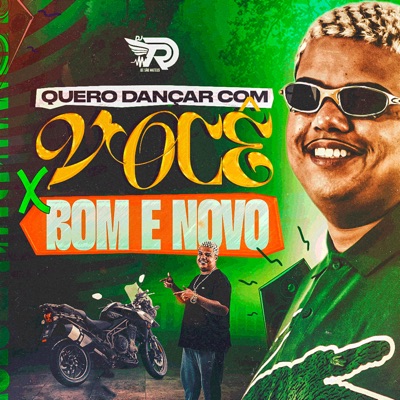 QUERO DANÇAR COM VOCÊ x BOM E NOVO - Single