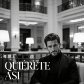 Quiérete Así