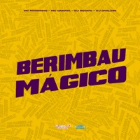 Berimbau Mágico - Single - Mc Magrinho, MC DAMATA, DJ NOVATO & DJ Dhalsim
