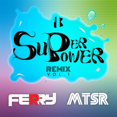 SUPERPOWER REMIX VOL.1