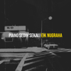Piano Sedih Sekali - eik nugraha
