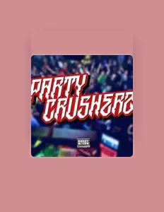 Dengarkan Party Crusherz, tonton video musik, baca bio, lihat tanggal tur & lainnya!