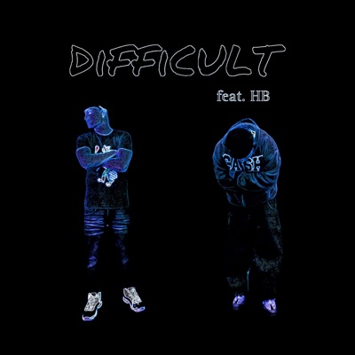 Difficult (feat. HB) - Single