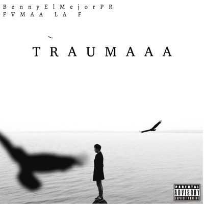 TRAUMAAA (feat. FVMAA LA F) - Single
