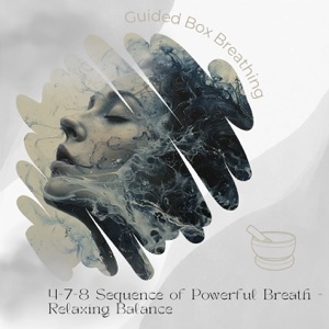 4-7-8 Sequence of Powerful Breath - Relaxing Balance