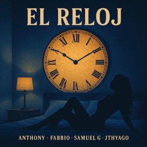 El Reloj (feat. JThyago)