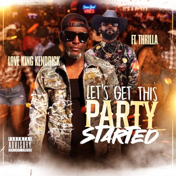 Let's Get This Party Started (feat. Thrilla)