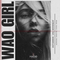 Wao Girl (feat. Wander Love & Mago Music Records) - Single - Js Producer