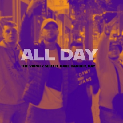 ALL DAY (feat. DAVE BARBER & RAY) - Single