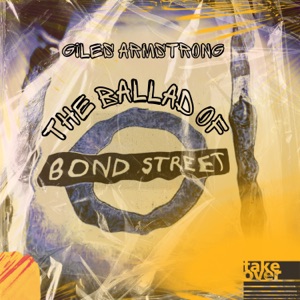 The Ballad Of Bond Street - EP