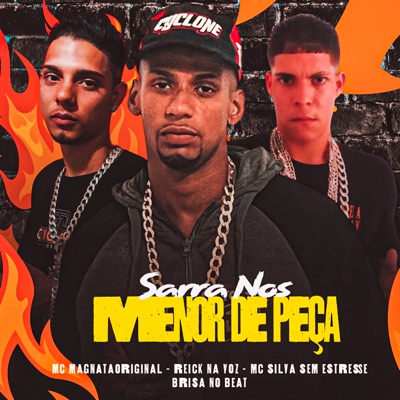 Sarra Nós Menor de Peça (feat. Brisa no Beat) - Single