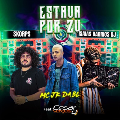 Estava por Zv (feat. DJ CESAR VARGAS) - Single