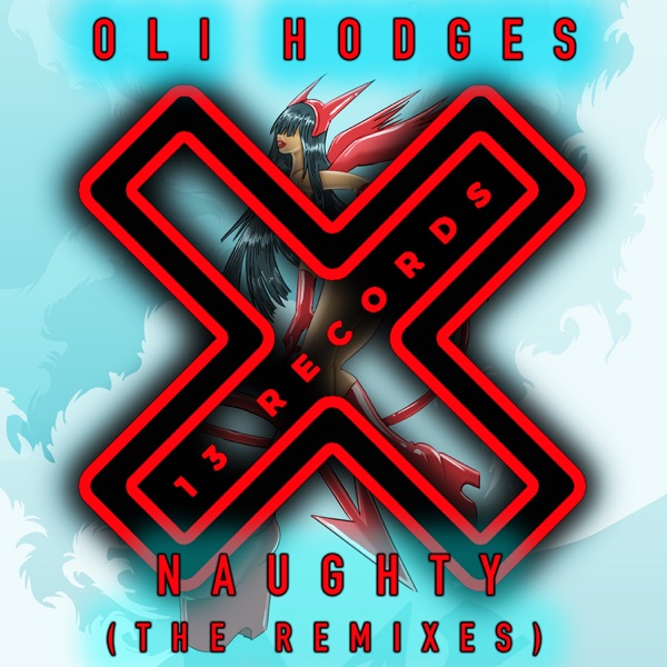 Naughty (The Remixes) - Single