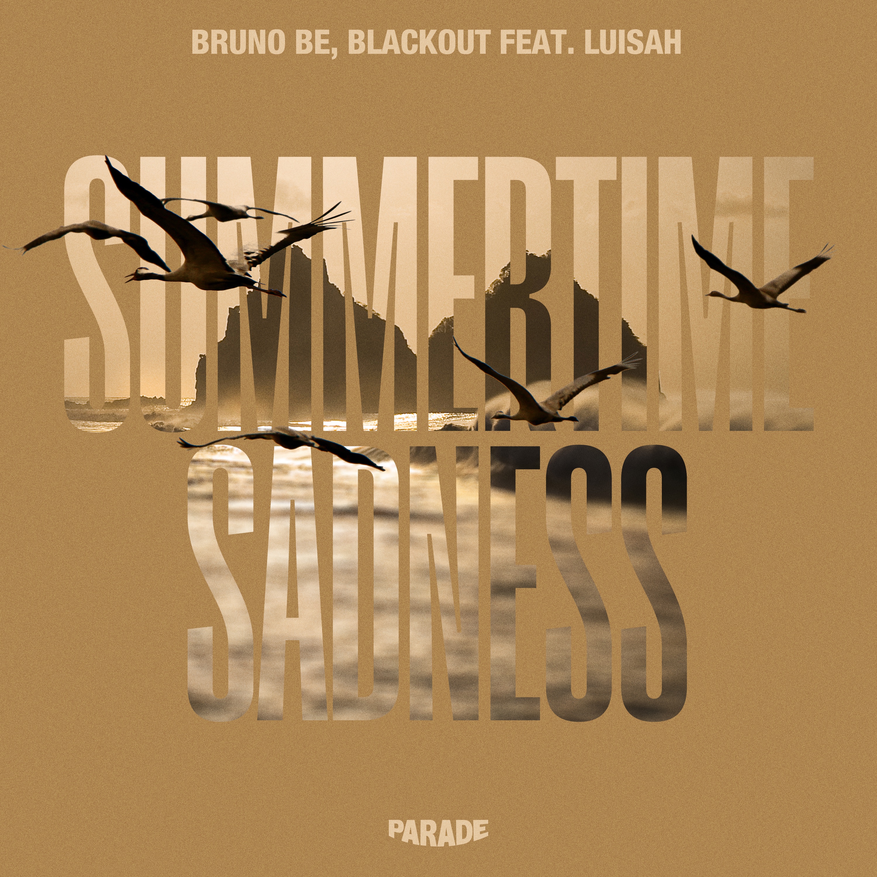Blackout, Bruno Be, Luisah - Summertime Sadness (Extended)