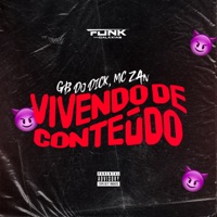 Vivendo de Conteúdo - Single - DJ GB do Dick & mc zan
