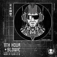 Kryptonite - Single - 11th Hour & Slowie