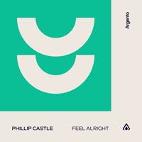 Feel Alright - Single - Phillip Castle