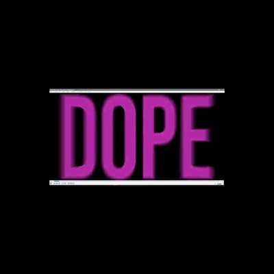 DOPE - Single