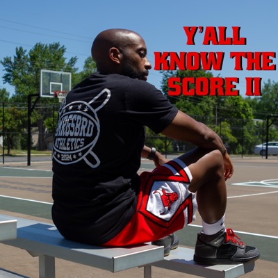 Y'all Know The Score II