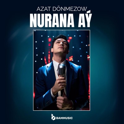 Nurana Aý (feat. BAMMUSIC) - Single