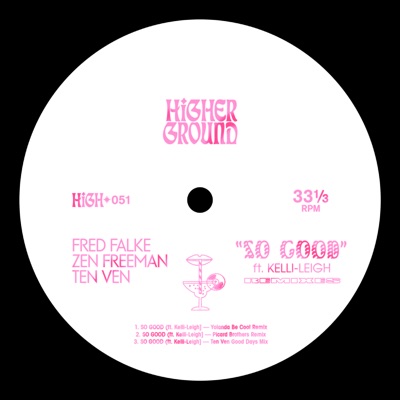 So Good (Remixes) [feat. Kelli-Leigh] - Single